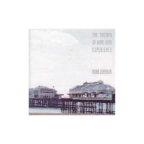 Cover for Robb Johnson · Triumph of Hope over Experience (CD) (2009)