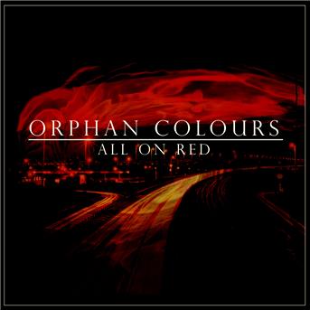 Orphan Colours · All on Red (CD) (2018)