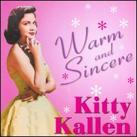 Warm & Sincere - Kitty Kallen - Musique - SEPIA - 5055122111146 - 8 juillet 2008