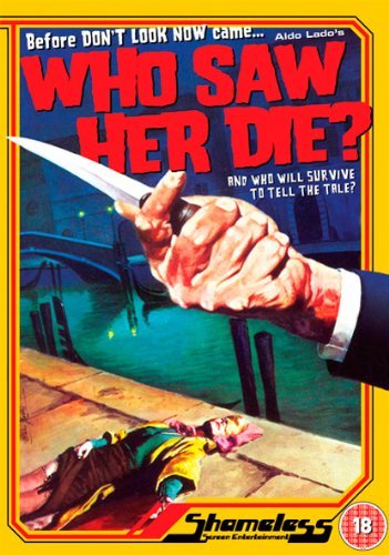 Who Saw Her Die - Movie - Movies - Shameless - 5060162230146 - August 25, 2008