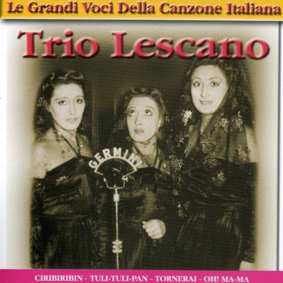 Cover for Trio Lescano · Le Grandi Voci Della Canzone (CD) (2013)