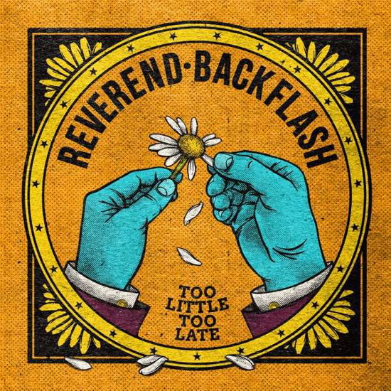 Cover for Reverend Backflash · Too Little Too Late (CD) (2018)