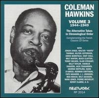 Cover for Coleman Hawkins · 1944-49 Vol 3: the Alternative Takes (CD) (2001)