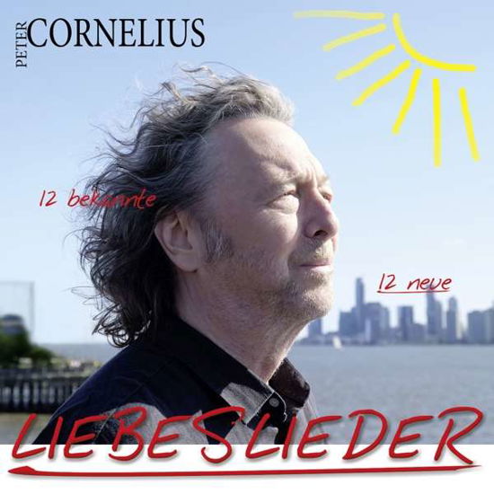 Liebeslieder-12 Bekannte 12 Neue - Peter Cornelius - Musikk -  - 9120024450146 - 22. november 2019