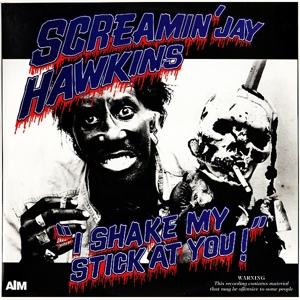 Cover for Screamin' Jay Hawkins · I Shake My Stick At You (CD)