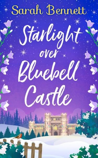 Cover for Sarah Bennett · Starlight Over Bluebell Castle - Bluebell Castle (Taschenbuch) (2020)