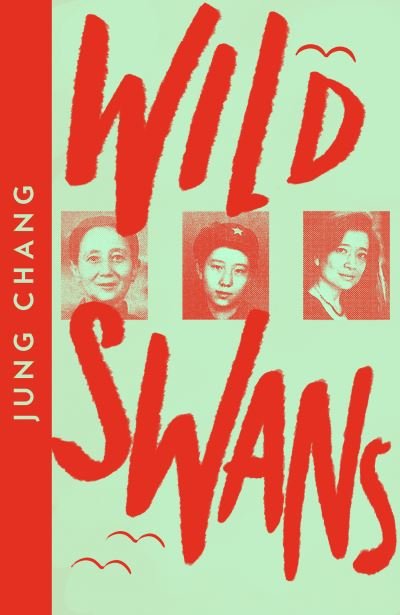 Cover for Jung Chang · Wild Swans: Three Daughters of China - Collins Modern Classics (Pocketbok) (2021)