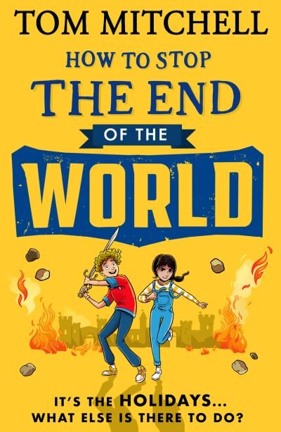 Cover for Tom Mitchell · How to Stop the End of the World (Paperback Book) (2024)