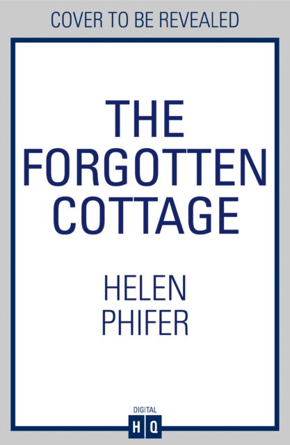 Cover for Helen Phifer · The Forgotten Cottage - The Annie Graham crime series (Paperback Book) (2025)