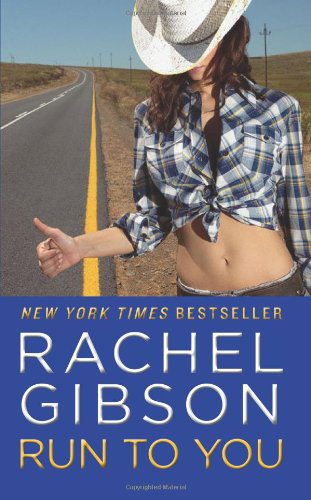 Cover for Rachel Gibson · Run To You - Military Men (Paperback Book) (2013)