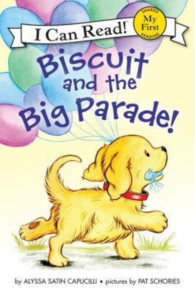 Biscuit and the Big Parade! - My First I Can Read - Alyssa Satin Capucilli - Bøker - HarperCollins - 9780062436146 - 24. april 2018