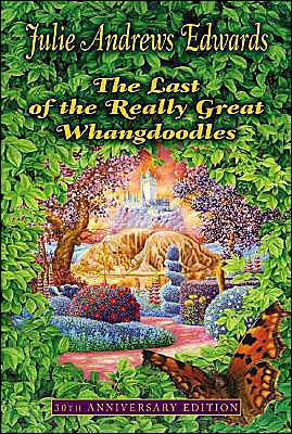 Cover for Julie Edwards · The Last of the Really Great Whangdoodles (Paperback Bog) [30th Anniversary edition] (2007)