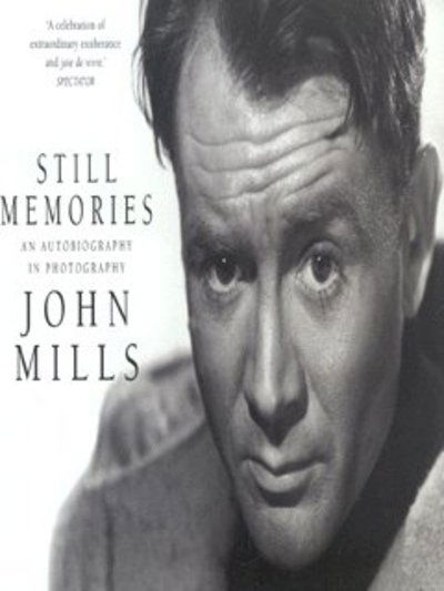 Still Memories:An Autobiography in Photography - John Mills - Books - Vintage - 9780091795146 - November 7, 2002