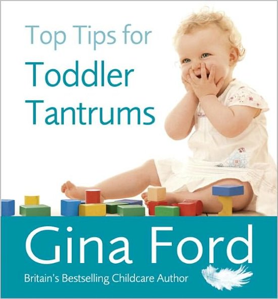 Cover for Contented Little Baby Gina Ford · Top Tips for Toddler Tantrums (Pocketbok) (2011)