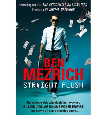 Cover for Ben Mezrich · Straight Flush (Paperback Book) (2014)