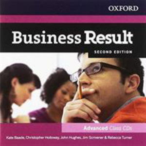 Cover for Kate Baade · Business Result: Advanced: Class Audio CD: Business English you can take to work today - Business Result (Audiobook (CD)) [2 Revised edition] (2017)