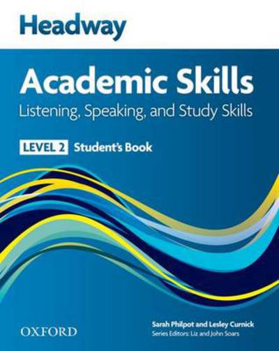 Cover for Author · Headway Academic Skills: 2: Listening, Speaking, and Study Skills Student's Book with Oxford Online Skills - Headway Academic Skills (Book) (2013)