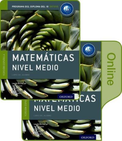 Cover for Laurie Buchanan · IB Matematicas Nivel Medio Libro del Alumno conjunto libro impreso y digital en linea: Programa del Diploma del IB Oxford (Paperback Book) (2015)