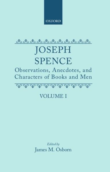 Cover for Joseph Spence · Observations, Anecdotes and Characters of Books of Man Collected from Conversations: Volume I (Hardcover Book) (1966)