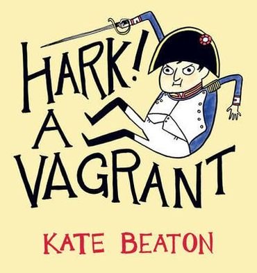 Cover for Kate Beaton · Hark! A Vagrant (Taschenbuch) (2011)