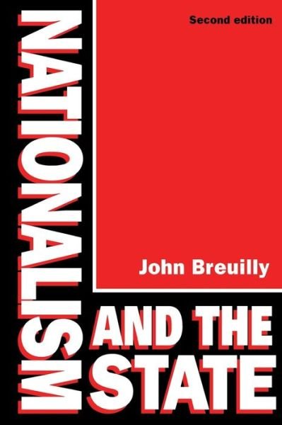 Cover for John Breuilly · Nationalism and the State (Paperback Book) (1994)