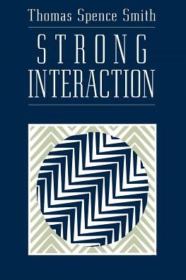 Cover for Thomas Spence Smith · Strong Interaction (Paperback Book) [New edition] (1995)