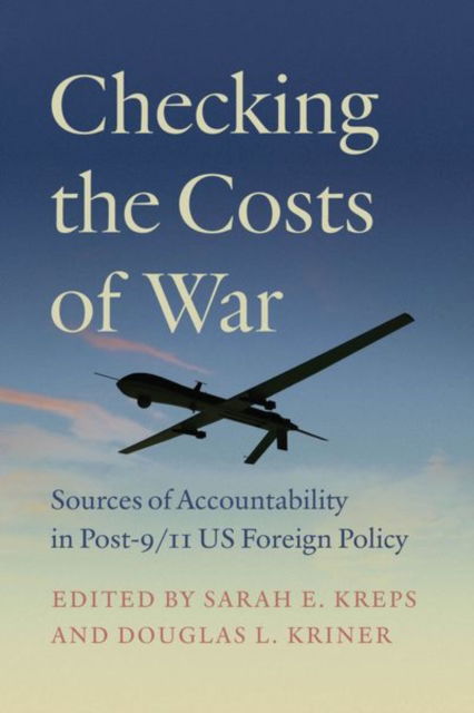 Cover for Checking the Costs of War: Sources of Accountability in Post-9/11 US Foreign Policy (Hardcover Book) (2025)