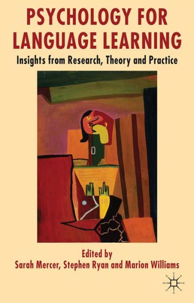 Psychology for Language Learning: Insights from Research, Theory and Practice - Sarah Mercer - Livres - Palgrave Macmillan - 9780230301146 - 24 juillet 2012