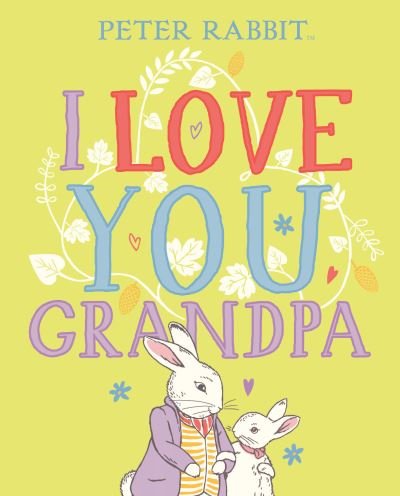 Cover for Beatrix Potter · I Love You, Grandpa (Innbunden bok) (2022)