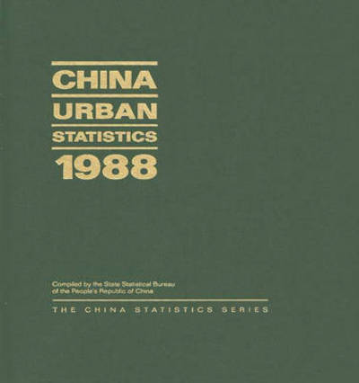 Cover for State Statistical Bureau Peoples Republi · China Urban Statistics 1988 (Hardcover Book) (1990)