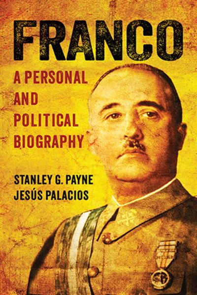 Cover for Stanley G. Payne · Franco: A Personal and Political Biography (Paperback Book) (2018)