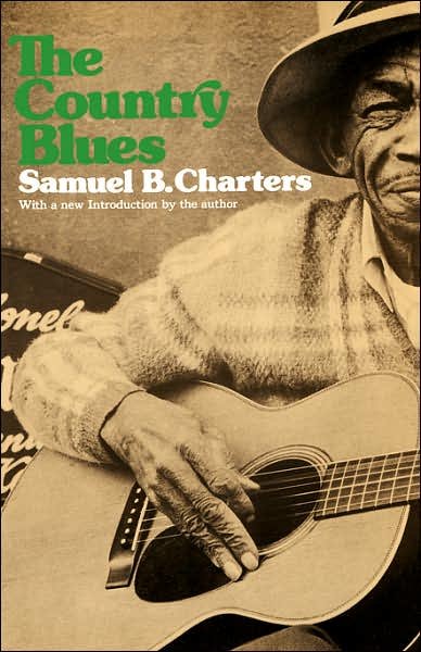 Cover for Samuel Charters · The Country Blues (Pocketbok) [New edition] (1975)