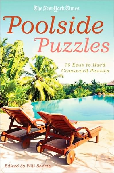 Cover for The New York Times · The New York Times Poolside Puzzles: 75 Easy to Hard Crossword Puzzles (Paperback Book) (2010)