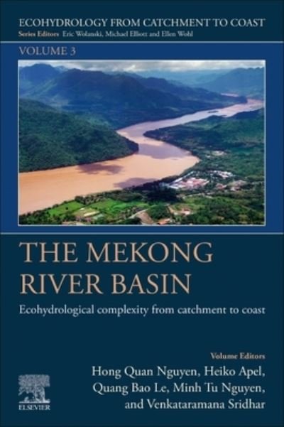 Cover for Hong Quan Nguyen · The Mekong River Basin: Ecohydrological Complexity from Catchment to Coast - Ecohydrology from Catchment to Coast (Taschenbuch) (2024)
