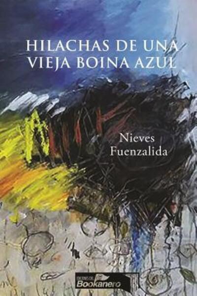 Cover for Nieves Fuenzalida · Hilachas de una vieja boina azul (Paperback Book) (2018)