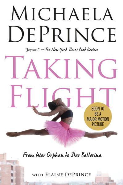 Cover for Michaela DePrince · Taking Flight From War Orphan to Star Ballerina (Buch) (2016)
