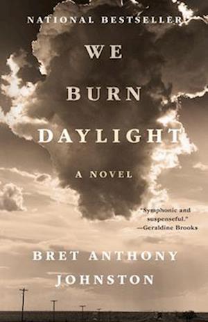 Cover for Bret Anthony Johnston · We Burn Daylight (Paperback Book) (2025)