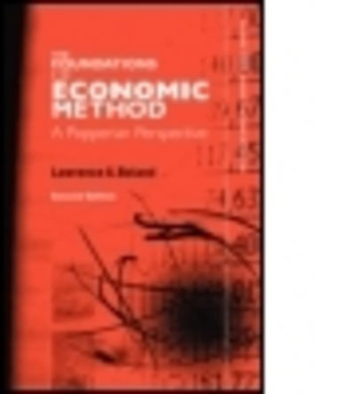 Cover for Lawrence A. Boland · Foundations of Economic Method: A Popperian Perspective, 2nd Edition (Paperback Book) [2 Revised edition] (2006)