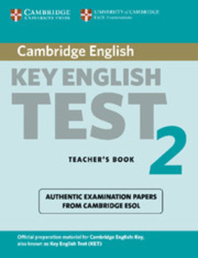 Cover for Cambridge ESOL · Cambridge Key English Test 2 Teacher's Book: Examination Papers from the University of Cambridge ESOL Examinations - KET Practice Tests (Paperback Book) [2 Revised edition] (2003)