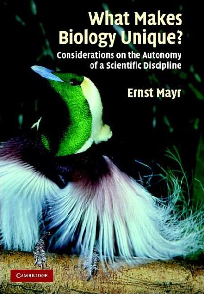 What Makes Biology Unique?: Considerations on the Autonomy of a Scientific Discipline - Mayr, Ernst (Harvard University, Massachusetts) - Libros - Cambridge University Press - 9780521841146 - 9 de agosto de 2004