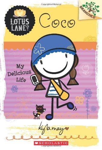 Cover for Kyla May · Coco: My Delicious Life (A Branches Book: Lotus Lane #2) - Lotus Lane (Paperback Book) [6.1.2013 edition] (2013)