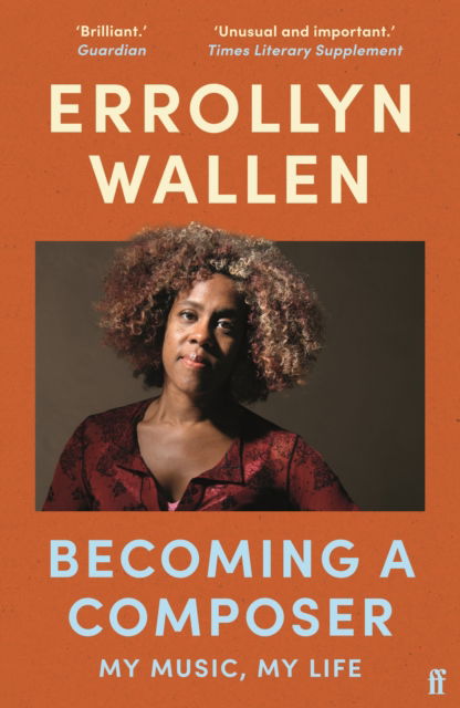 Cover for Errollyn Wallen · Becoming a Composer: My Music, My Life (Paperback Book) [Main edition] (2025)