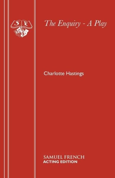 Cover for Charlotte Hastings · The Enquiry - Acting Edition S. (Paperback Bog) (1972)