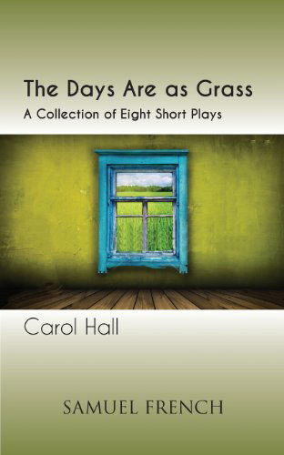 Cover for Carol Hall · The Days Are as Grass (Paperback Book) (2013)