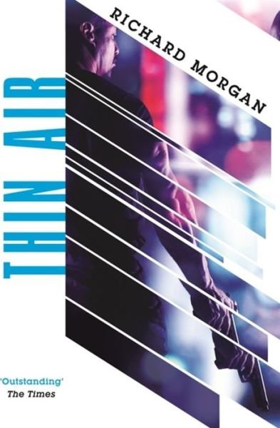 Cover for Richard Morgan · Thin Air: From the author of Netflix's Altered Carbon (Hardcover Book) (2018)