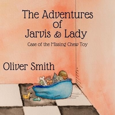Cover for Smith Oliver J Smith · The Adventures of Jarvis &amp; Lady (Taschenbuch) (2021)