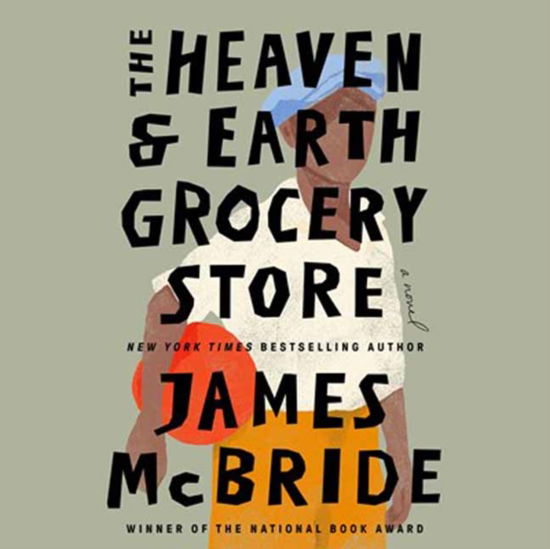 Cover for James McBride · The Heaven &amp; Earth Grocery Store: A Novel (Hörbok (CD)) [Unabridged edition] (2023)