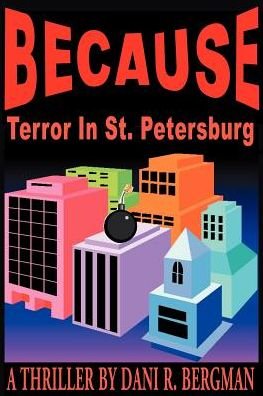 Cover for Dani Bergman · Because: Terror in St. Petersburg (Paperback Book) (2000)