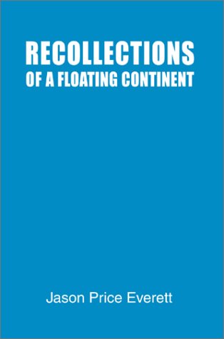 Cover for Jason Price Everett · Recollections of a Floating Continent (Hardcover Book) (2002)