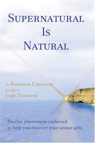 Cover for Rosemarie Campione · Supernatural is Natural (Hardcover bog) (2007)